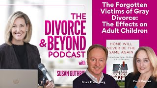The Forgotten Victims of Gray Divorce: The Effects on Adult Children with Hughes and Fredenburg