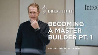 What You Must Know to Be a Master Builder—Part1: The Lost Art of Building