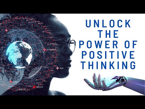 Unlock the Power of Positive Thinking: The Key to a Better Life