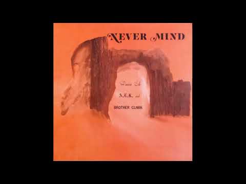 DAMIN EIH, A.L.K. & BROTHER CLARK:  Gone (1973 US)