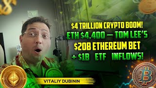 $4 Trillion Crypto Boom! ETH $4,400 — Tom Lee’s $20B Ethereum Bet + $1B ETF Inflows!