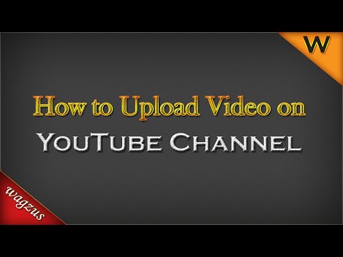 How to Upload Video on YouTube Channel | How to Upload Video on YouTube | WAGZUS | Upload Video
