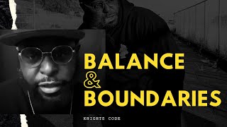 Knights Code: Balance & Boundaries
