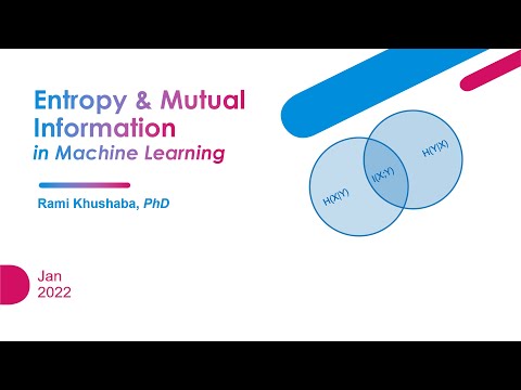Entropy & Mutual Information in Machine Learning