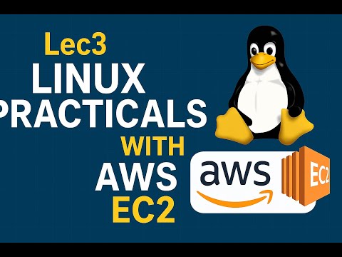 Linux Lec 3: Linux Hands on using AWS