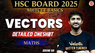 Vectors | HSC Maharashtra Board | Detailed One shot | Mathematics | Govind Sir  Vedantu