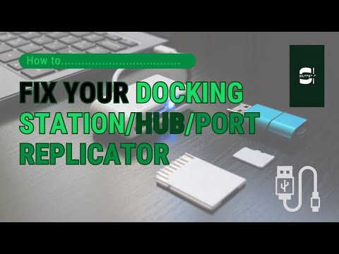 How to fix your Docking Station/Hub | Multiple Solutions
