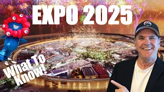 OSAKA EXPO! All To Know Before You Go!