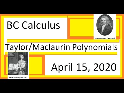 Taylor/Maclaurin Polynomials - BC Calculus