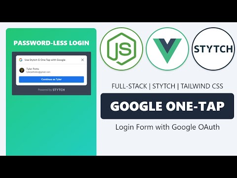 Full-Stack Authentication with Google ONE-TAP using Vue, Node, Stytch & Tailwind