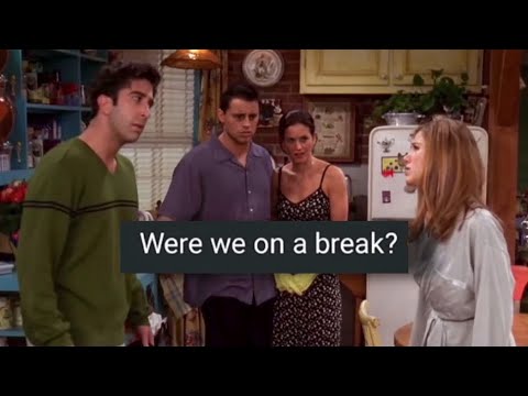 Were Ross & Rachel on a BREAK? [10k]