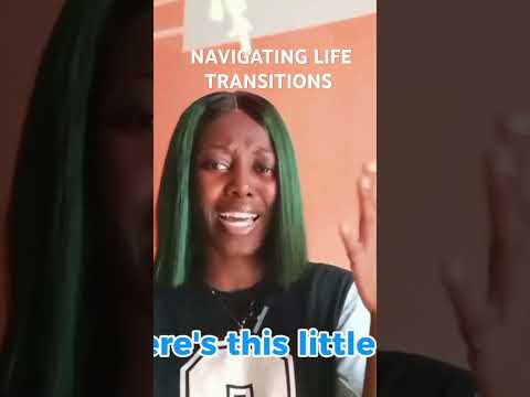 Navigating life Transitions