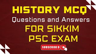History MCQ Questions and Answers for Under Secretary and Accounts Officer Exam | Sikkim PSC