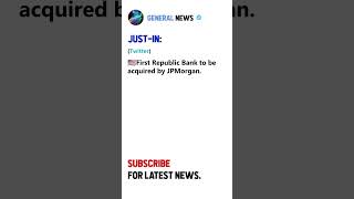 JPMorgan to Acquire First Republic Bank #shorts