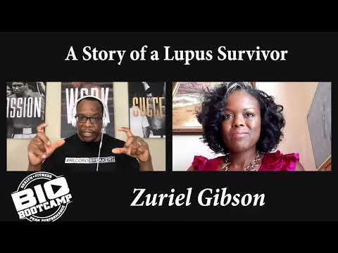 Bio Bootcamp Zuriel Gibson   A Story of a Lupus Survivor