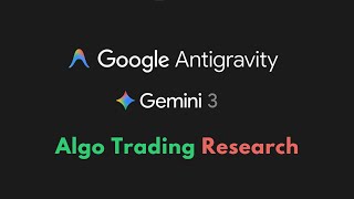 Algo Trading Research Using Google Antigravity, Gemini 3, and Freqtrade