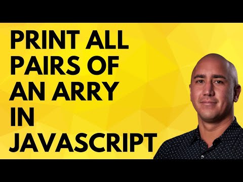 Print All Pairs Of An Array in JavaScript