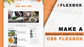 Learn to build a responsive website using CSS flexbox