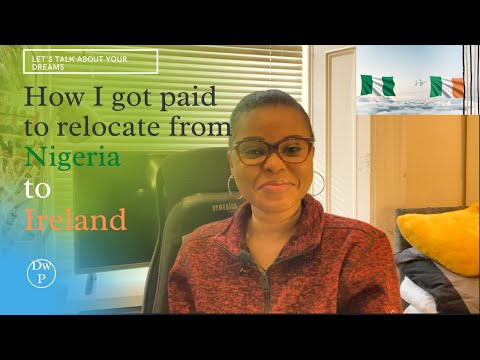 How I got paid to relocate from Nigeria to Ireland |5 Answers to your dream Job|Naija Labour Market
