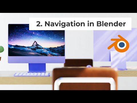 Lesson 2.  Navigation in Blender. Orbit. Pan. Focus. Walk etc.