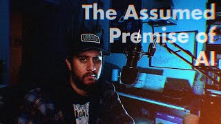 What Everyone Assumes About AI