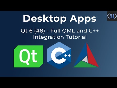 Qt 6 (part #8) - Full QML and C++ Integration Tutorial