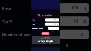 Day 28/365 –I built a Tip calculator