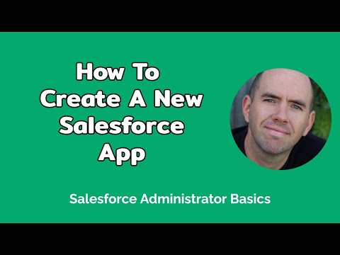 How To Create A New Salesforce App (5 mins)