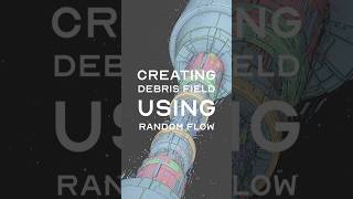 Creating Debris Field Using Random Flow #blender3d