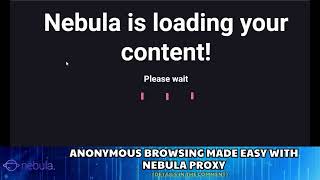 Anonymous Browsing Made Easy with Nebula Proxy