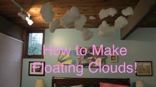 How to Make Floating Clouds!