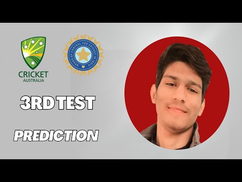 India vs Australia 3rd Test | My Prediction | Technical Ikram