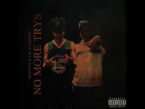 SugarHill Reddot - No More Trys (Ft. Lil Ramdom) [Official Audio]