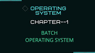 BATCH OS |IN HINDI