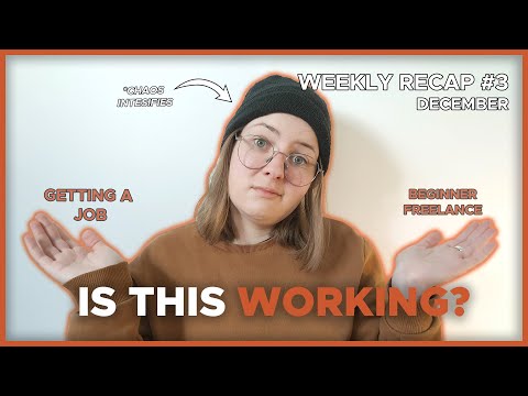 Becoming a Freelancer - Weekly Recap #3
