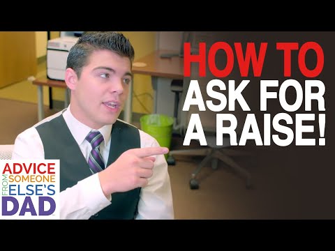 How To Ask For A Raise | First Job Workplace Guide | Advice From Someone Else's Dad
