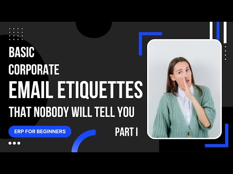 Basic Email Etiquettes That Nobody Will Tell You | Part 1