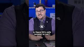 Is Opera GX a safe browser to use? - Student Q&A