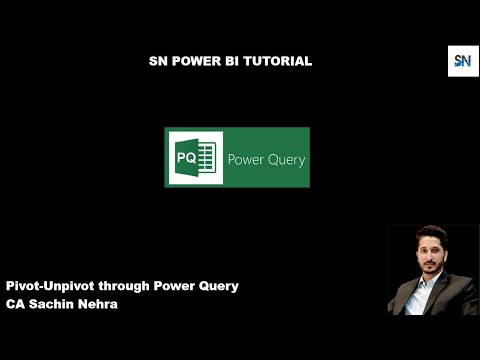 Pivot-Unpivot through #PowerQuery by CA Sachin Nehra