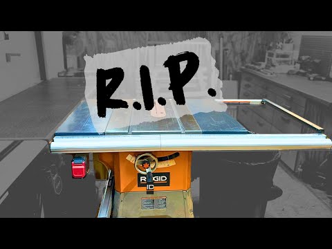 The Death of My Ridgid Table Saw (A Blessing in Disguise)