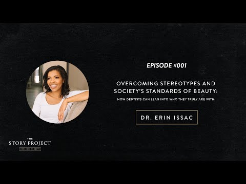Overcoming Stereotypes and Society’s Standard of Beauty with Dr. Erin Issac