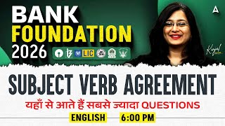 Bank Foundation 2026 | Subject Verb Agreement | Bank Exams 2026 | English By Kinjal Ma'am