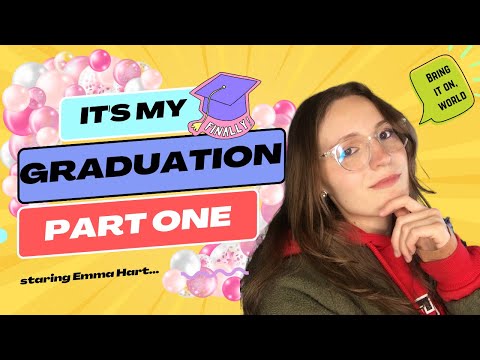 It's my Graduation!