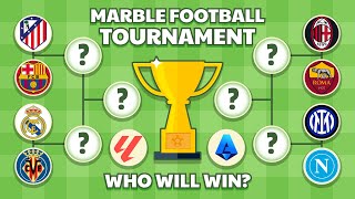 Marble Football Tournament – LaLiga vs Serie A! 🏆