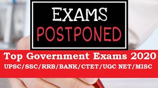 Upcoming Govt Entrance Exams 2020:Postponed & Revised Exam Dates of UPSC/SSC/RRB/IBPS/CTET/UGC NET