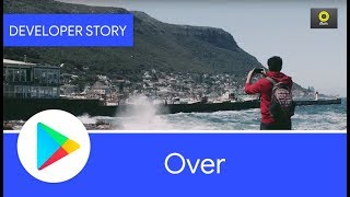 Android Developer Story: Over grows with Android & Google Play