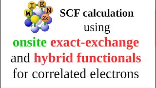 WT18: How to do SCF calculation using onsite exact-exchange and hybrid functionals with WIEN2k