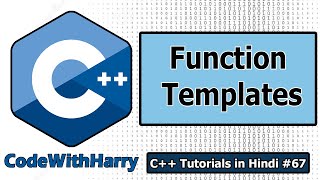 C++ Function Templates & Function Templates with Parameters | C++ Tutorials for Beginners #67