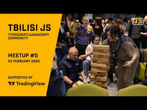 Tbilisi JS Meetup #5 — Introduction