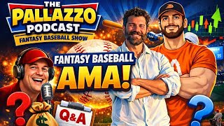 2026 FANTASY BASEBALL AMA | #fantasybaseball #pallazzopodcast #gimme2